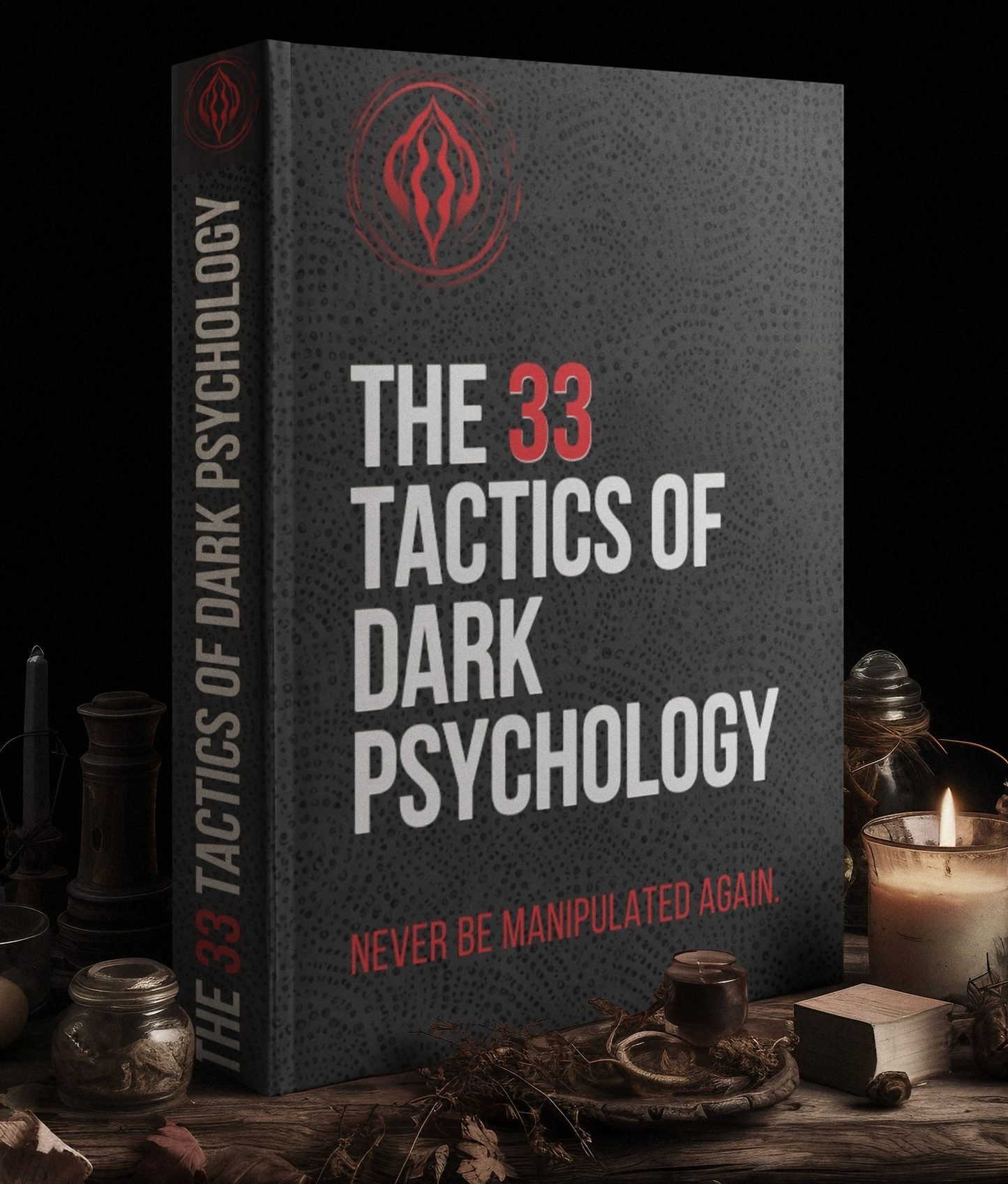 The 33 Tactics of Dark Psychology